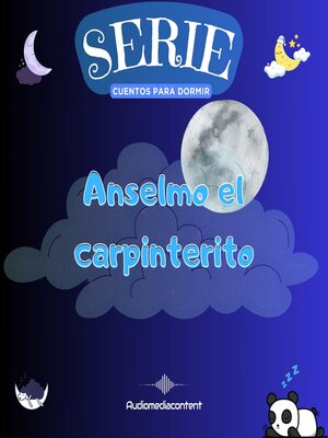 cover image of Anselmo el carpinterito--Cuentos para dormir, Cuento 17